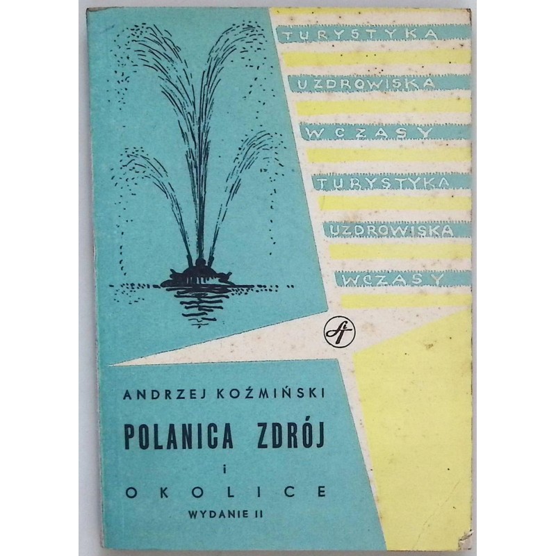 Polanica Zdrój i okolice Andrzej Koźmiński