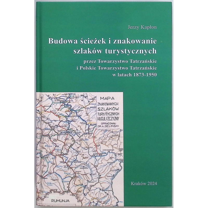 Budowa ścieżek i znakowanie szlaków turystycznych przez Towarzystwo