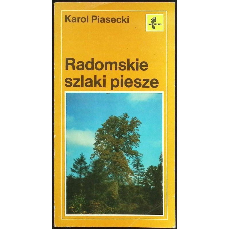 Radomskie szlaki piesze Karol Piasecki