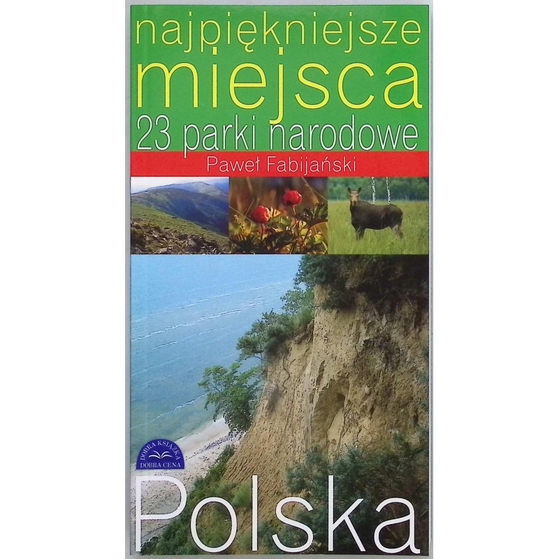23 parki narodowe najpiękniejsze miejsca Polska