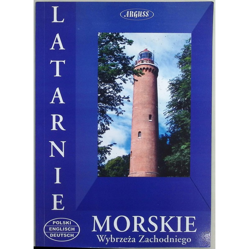 Latarnie morskie Wybrzeża Zachodniego Małgorzata Rajchowiak