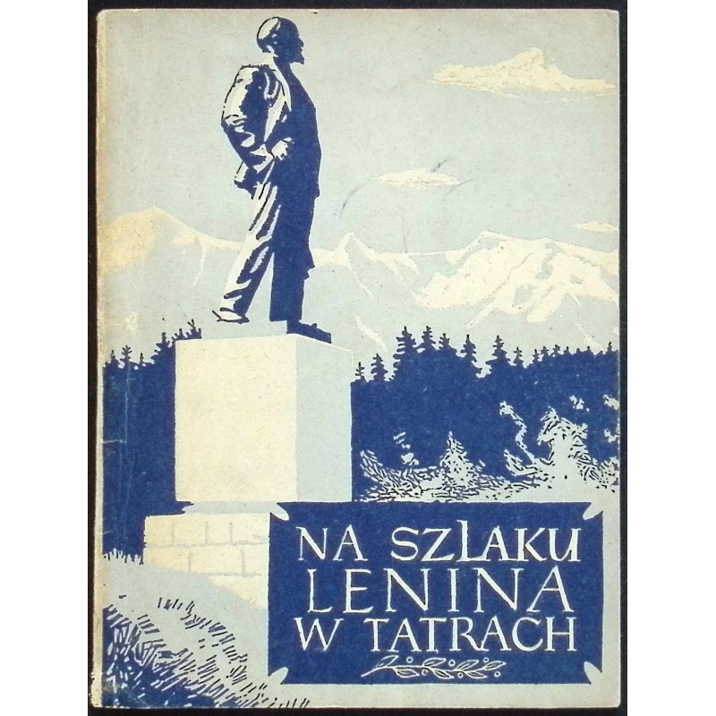 Na szlaku Lenina w Tatrach