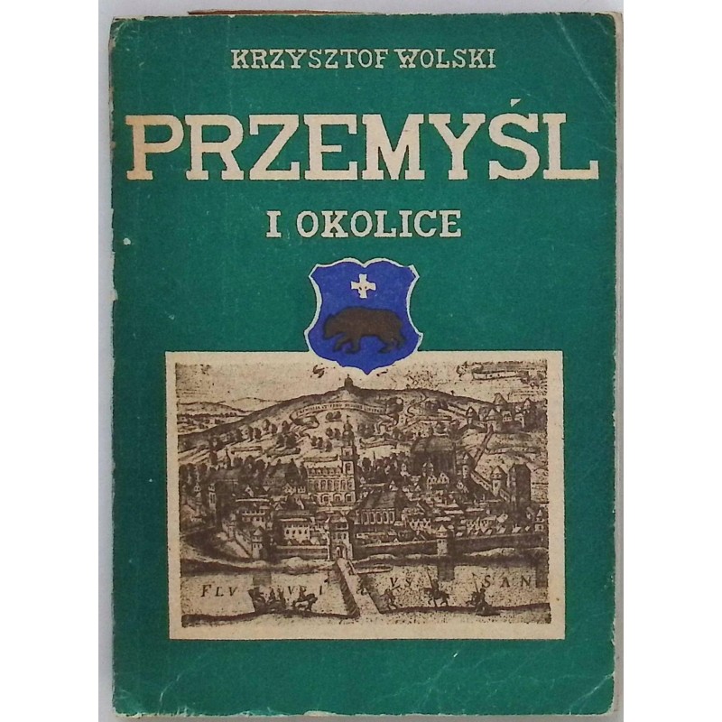 Przemyśl i okolice Krzysztof Wolski