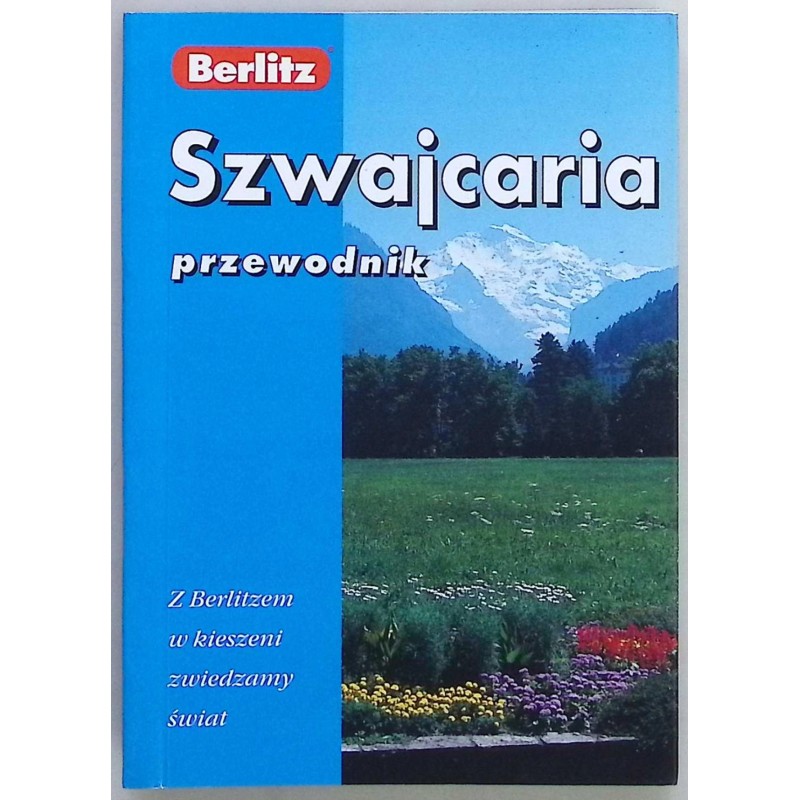 Szwajcaria Przewodnik Ken Bernstein