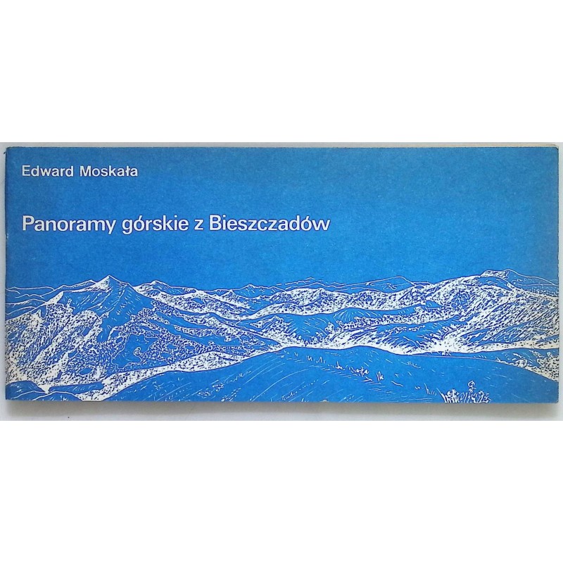 Panoramy górskie z Bieszczadów Edward Moskała