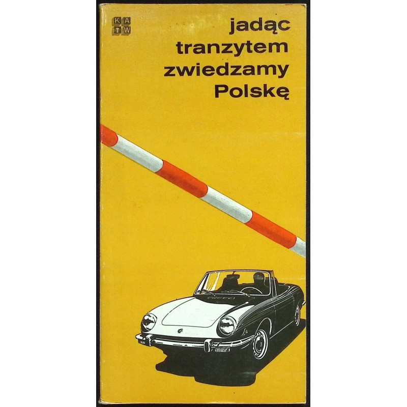 Jadąc tranzytem zwiedzamy Polskę