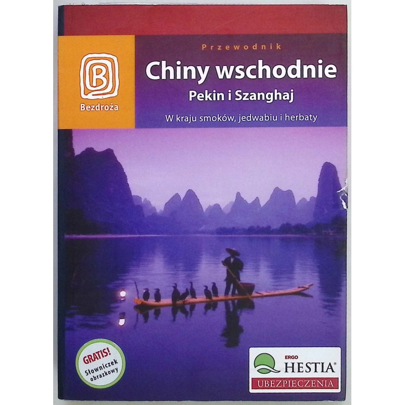 Chiny wschodnie Pekin i Szanghaj Przewodnik