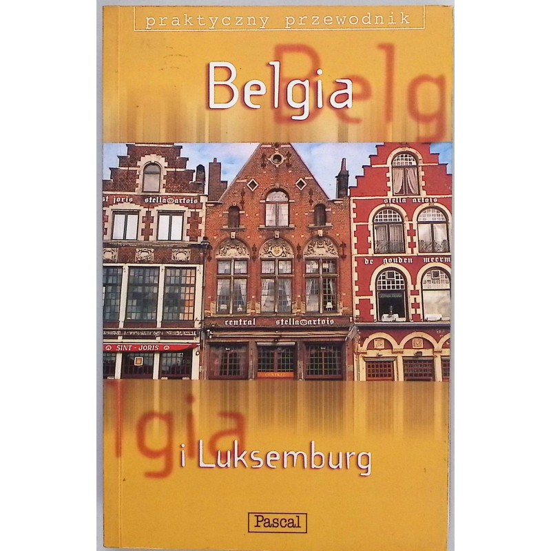Belgia i Luksemburg Praktyczny przewodnik Pascal