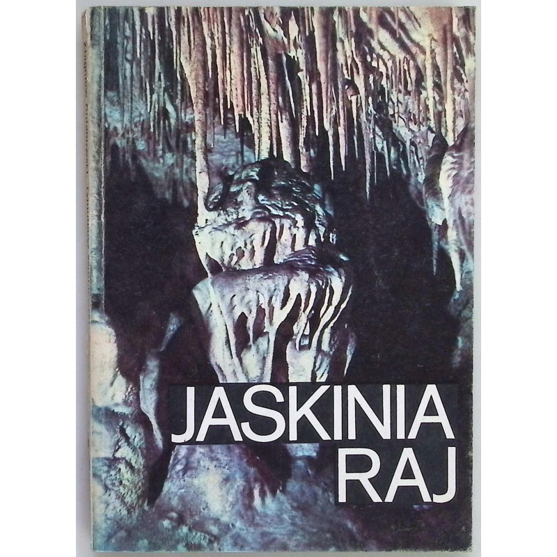 Jaskinia raj .