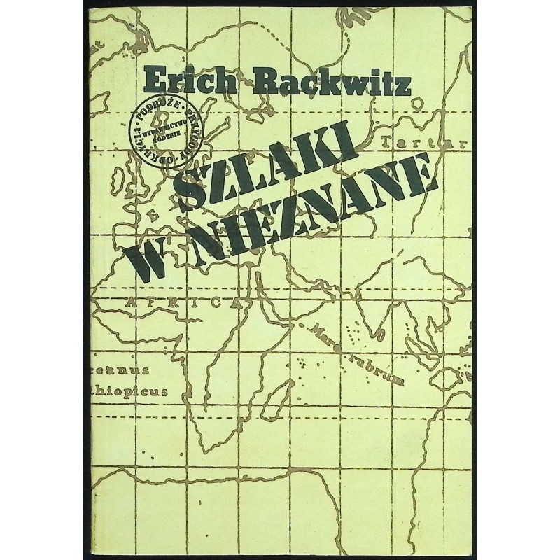 Szlaki w nieznane Erich Rackwitz