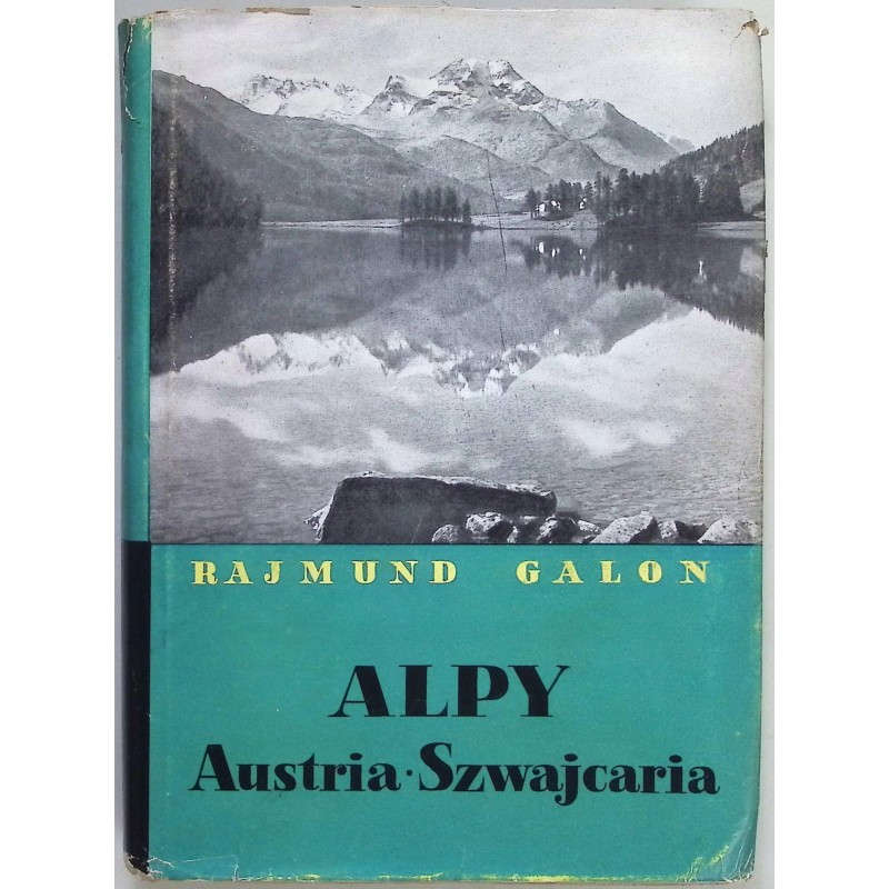 Alpy Austria Szwajcaria Rajmund Galon