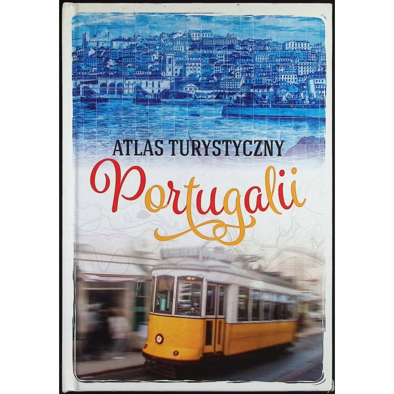 Atlas turystyczny Portugalii Peter Zralek