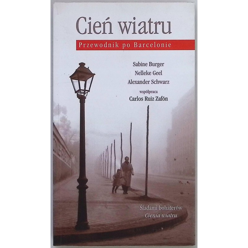 Cień wiatru. Przewodnik po Barcelonie