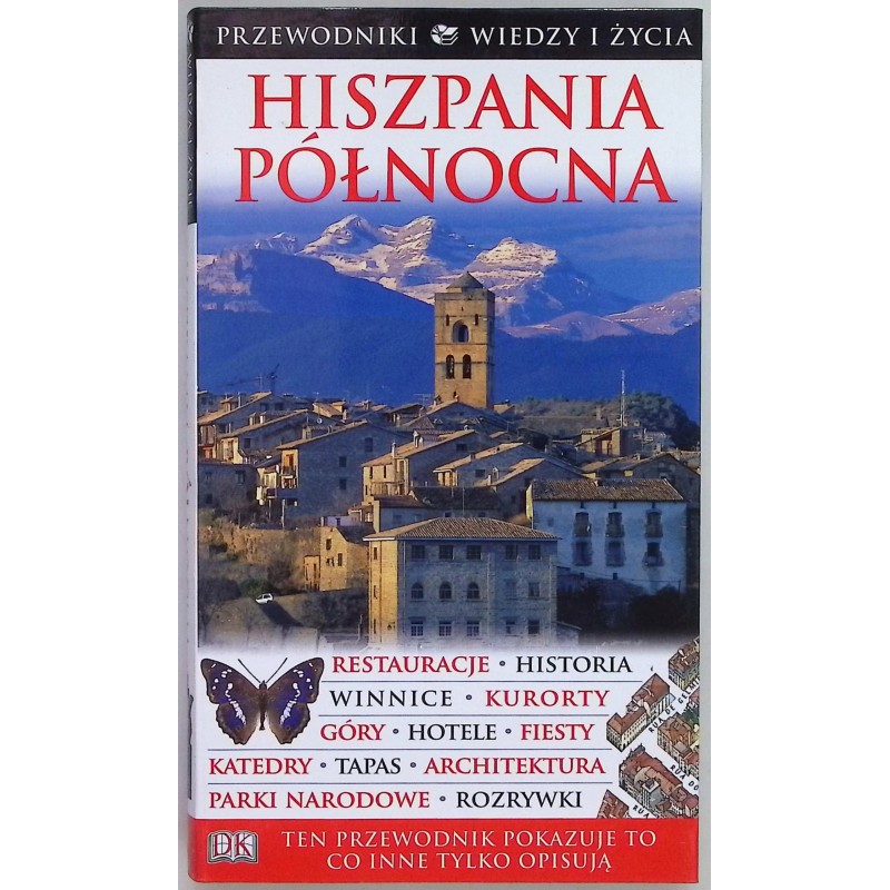 Hiszpania Północna przewodnik Wiedzy i Życia
