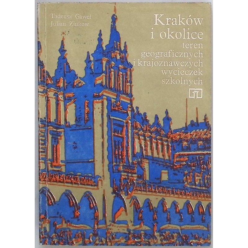 Kraków i okolice - Tadeusz Gaweł
