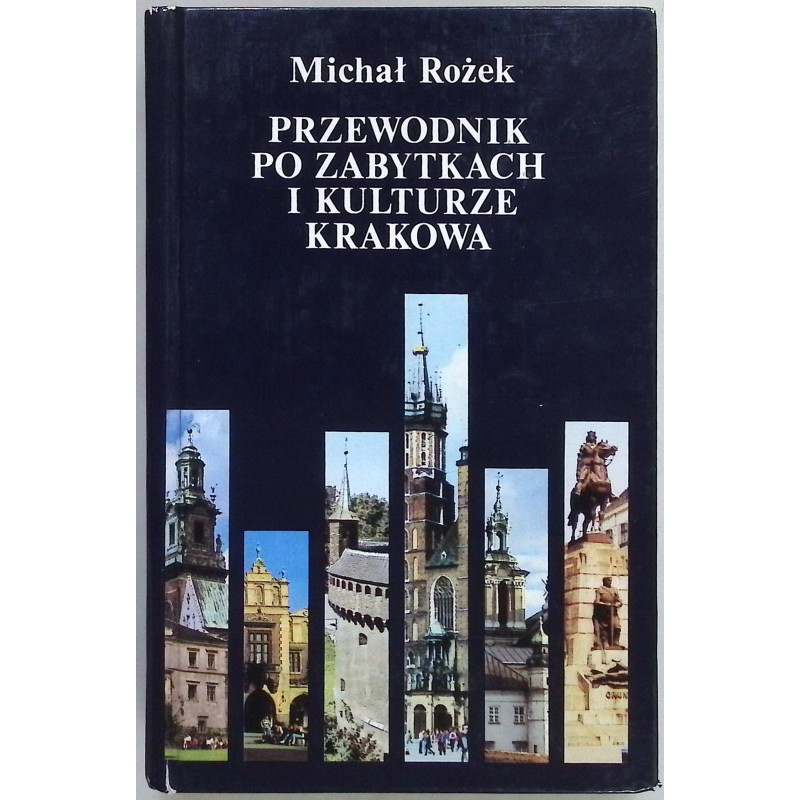 Przewodnik po zabytkach i kulturze Krakowa