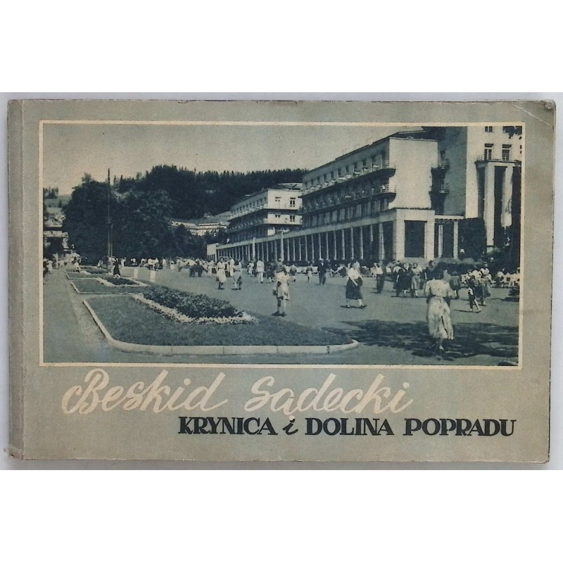 Beskid Sądecki Krynica i Dolina Popradu K.Saysse-Tobiczyk