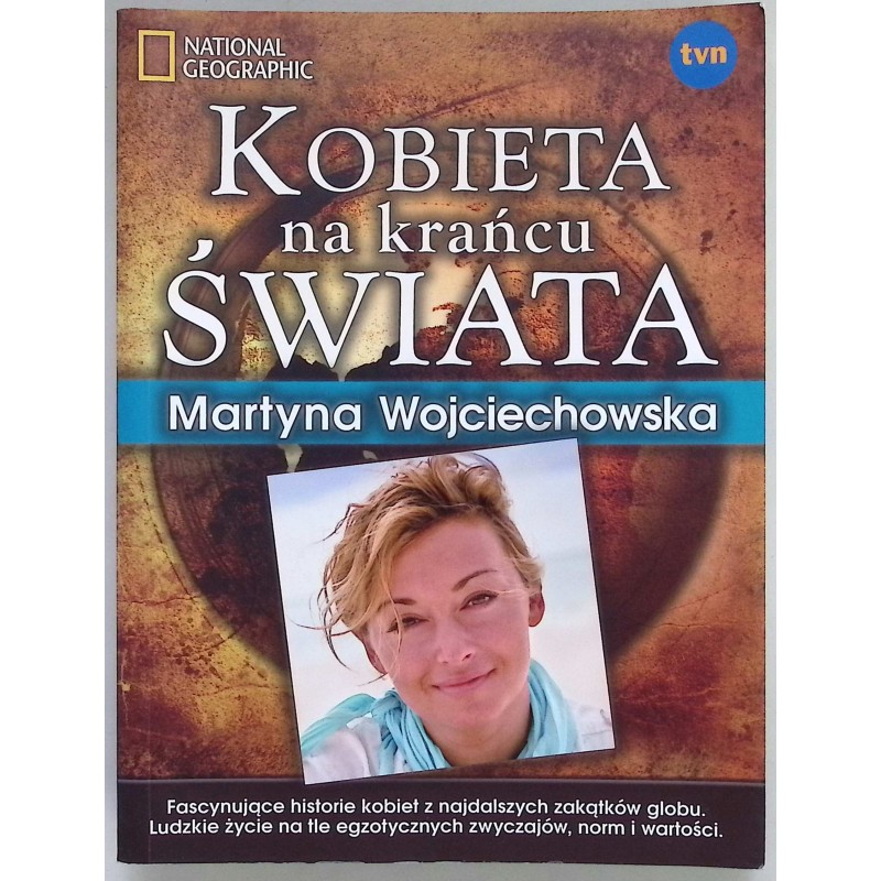 Kobieta na krańcu świata Martyna Wojciechowska